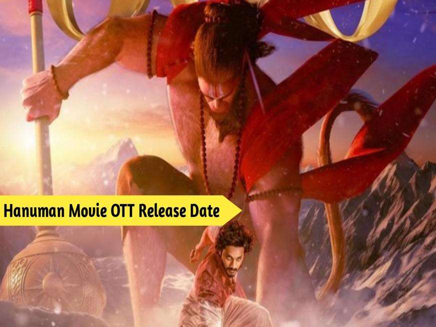 Teja Sajja की फिल्म Hanuman की OTT रिलीज़ डेट से उठा पर्द, जानिए कब और कहाँ घर बैठे देख पाएंगे फिल्म 